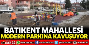 BATIKENT MAHALLESİ MODERN PARKINA KAVUŞUYOR