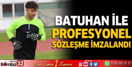Batuhan Enes Yıldızdağı ile profesyonel sözleşme imzaladık 