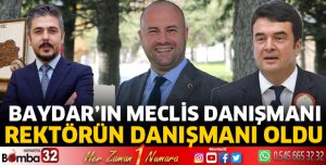 Baydar'ın meclis danışmanı, Rektörün danışmanı oldu