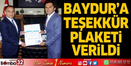 Baydur'a teşekkür plaketi verildi