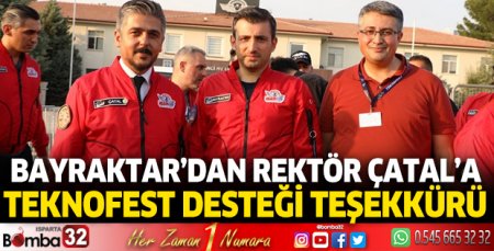 Bayraktar'dan Rektör Çatal'a teşekkür