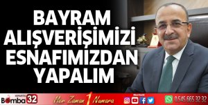 Bayram alışverişimizi  esnafımızdan yapalım