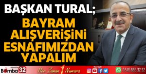 Bayram alışverişini esnafımızdan yapalım