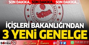 Bayram öncesi, İçişleri'nden 3 yeni genelge
