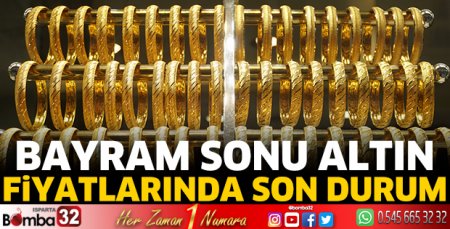 Bayram sonu altın fiyatlarında son durum