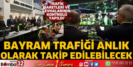 Bayram trafiği anlık olarak takip edilebilecek