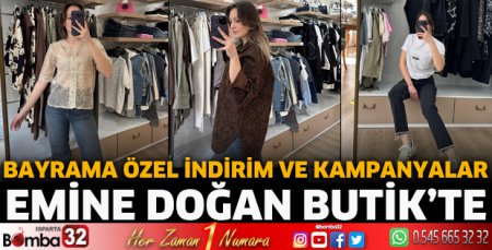 Bayrama özel indirim ve kampanyalar Emine Doğan Butik’te