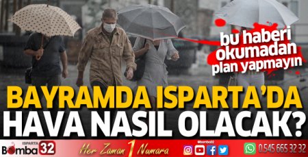 Bayram'da hava durumu nasıl olacak?