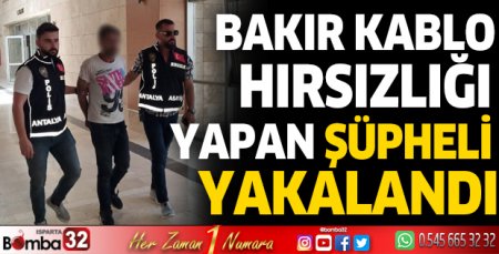 Baz istasyonlarından bakır kablo hırsızlığı yapan şüpheli yakalandı