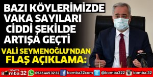 BAZI KÖYLERDE VAKA SAYILARI ARTIYOR
