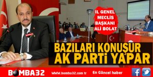BAZILARI KONUŞUR AK PARTİ YAPAR 
