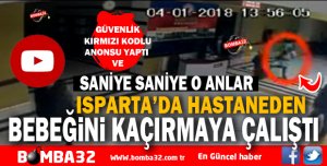 BEBEĞİNİ KAÇIRMAYA ÇALIŞTI