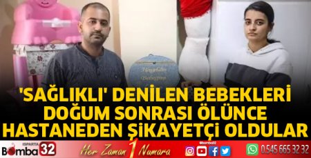 Bebekleri ölünce hastaneden şikayetçi oldular