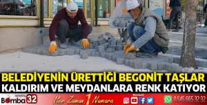 Begonit taşlar kaldırım ve meydanlara renk katıyor