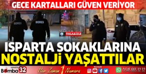 Bekçiler, Isparta sokaklarına nostalji yaşattı