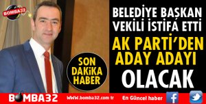 BELEDİYE BAŞKAN VEKİLİ İSTİFA ETTİ