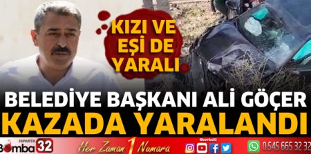 Belediye Başkanı Ali Göçer kaza geçirdi 