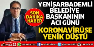 BELEDİYE BAŞKANININ ACI GÜNÜ