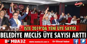 BELEDİYE MECLİS ÜYE SAYISI ARTTI