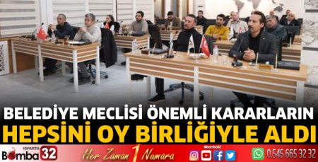 Belediye Meclisi önemli kararların hepsini oy birliğiyle aldı
