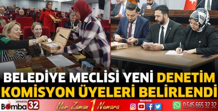 Belediye Meclisi yeni Denetim Komisyon üyeleri belirlendi