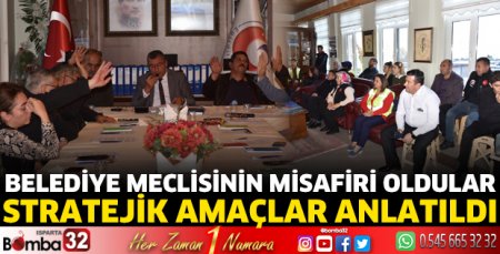 Belediye Meclisinin misafiri oldular