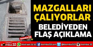 BELEDİYEDEN MAZGAL HIRSIZLIĞI AÇIKLAMASI