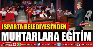 BELEDİYEDEN MUHTARLARA EĞİTİM