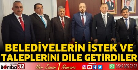 Belediyelerin istek ve taleplerini dile getirdiler