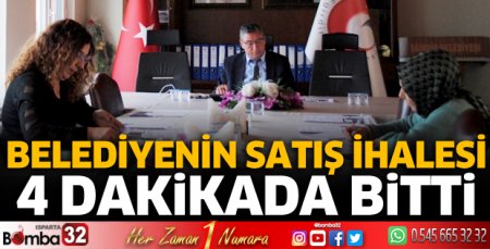 Belediyenin satış ihalesi 4 dakikada bitti