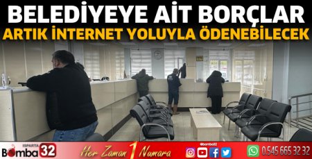 Belediyeye ait borçlar artık internet yoluyla ödenebilecek