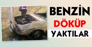 Benzin Döküp Yaktı
