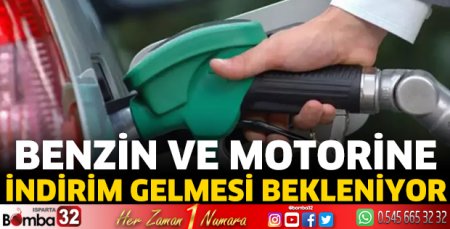 Benzin ve motorine indirim gelmesi bekleniyor