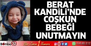 Berat Kandili'nde Coşkun Bebeği Unutmayın