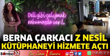 Berna Çarkacı Z Nesil Kütüphaneyi hizmete açtı
