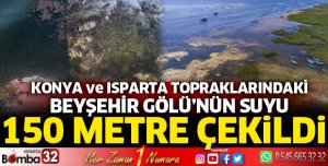 Beyşehir Gölü'nün suyu, 150 metre çekildi
