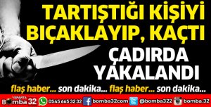 BIÇAKLA YARALAYIP, KAÇTI