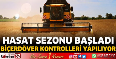 Biçerdöver kontrolleri başladı