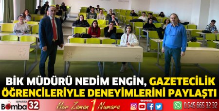 BİK Müdürü Nedim Engin öğrencilerle bir araya geldi