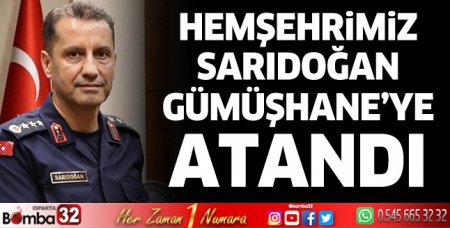 Bilal Sarıdoğan Gümüşhane’ye atandı