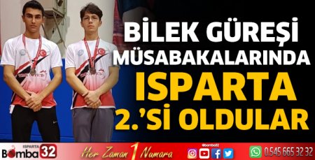 Bilek güreşi müsabakalarında Isparta 2.’si oldular