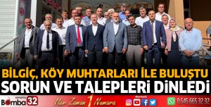 Bilgiç, köy muhtarlarıyla buluştu