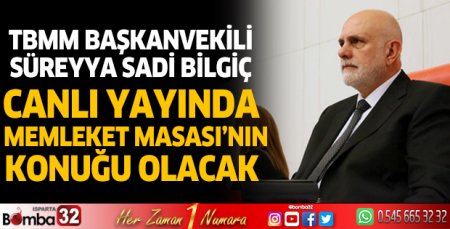 Bilgiç, Memleket Masasına konuk olacak