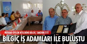 BİLGİÇ MÜSİAD'I ZİYARET ETTİ