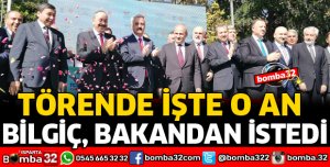 BİLGİÇ O AN BAKAN TURHAN'DAN TALEP ETTİ