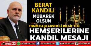 Bilgiç’ten Berat Kandili Mesajı