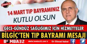 BİLGİÇ'TEN 14 MART TIP BAYRAMI MESAJI