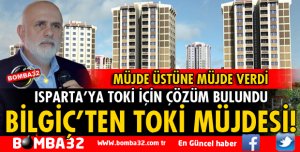 BİLGİÇ'TEN 3 MÜJDE! TOKİ İÇİN ÇÖZÜM BULUNDU