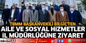 Bilgiç'ten Aile ve Sosyal Hizmet Müdürlüğüne ziyaret