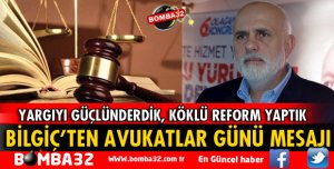 BİLGİÇ'TEN AVUKATLAR GÜNÜ MESAJI